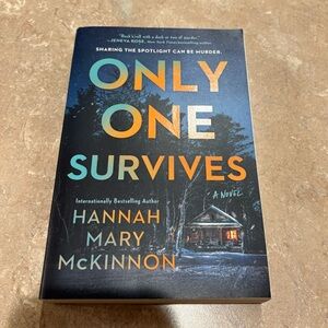 Only One Survives by Hannah Mary McKinnon